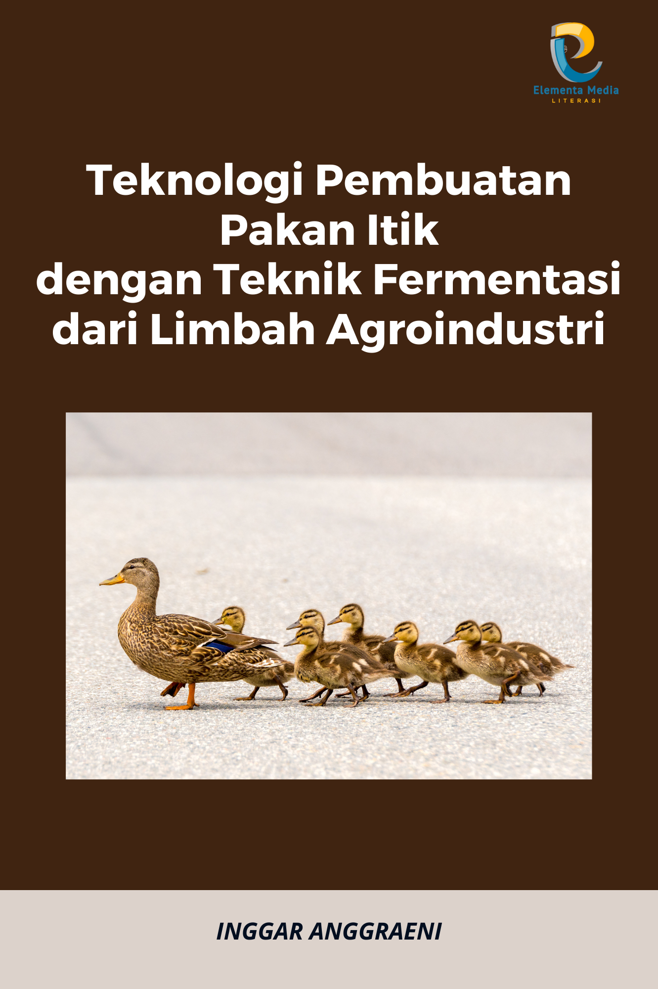 Teknologi Pembuatan Pakan Itik dengan Teknik Fermentasi dari Limbah Agroindustri