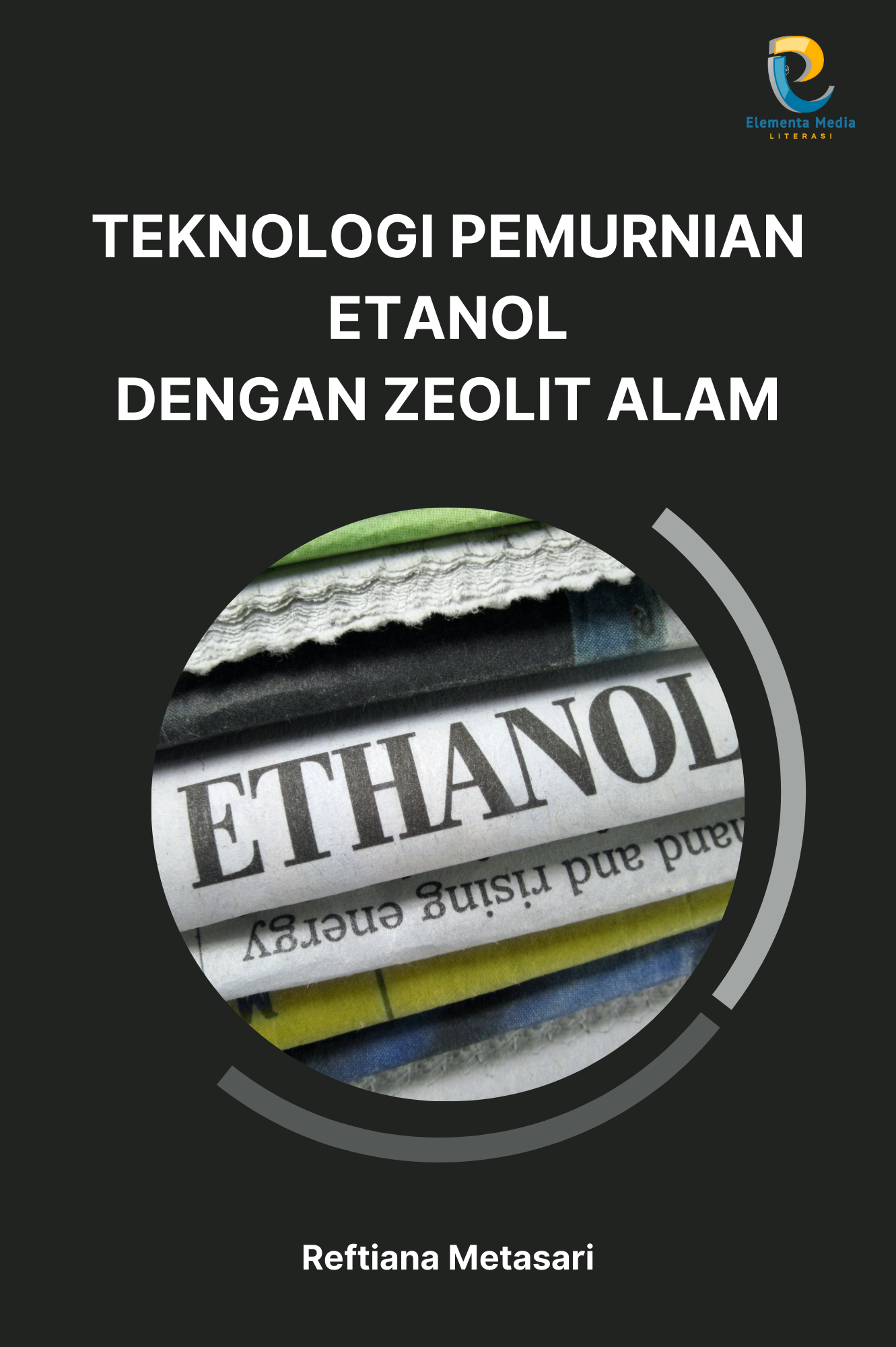 Teknologi Pemurnian Etanol dengan Zeolit Alam