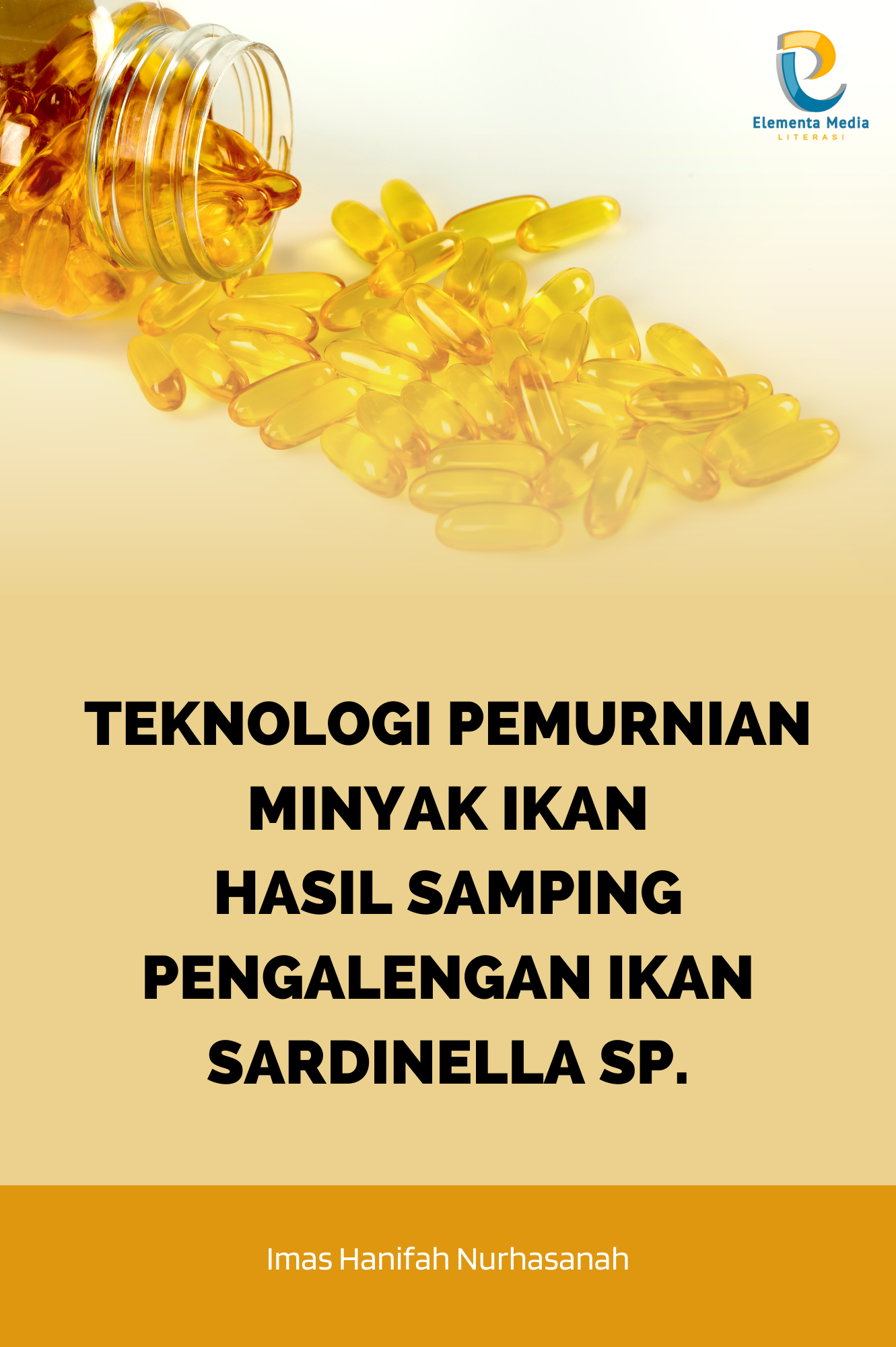 Teknologi Pemurnian Minyak Ikan Hasil Samping Pengalengan Ikan Sardinella sp.