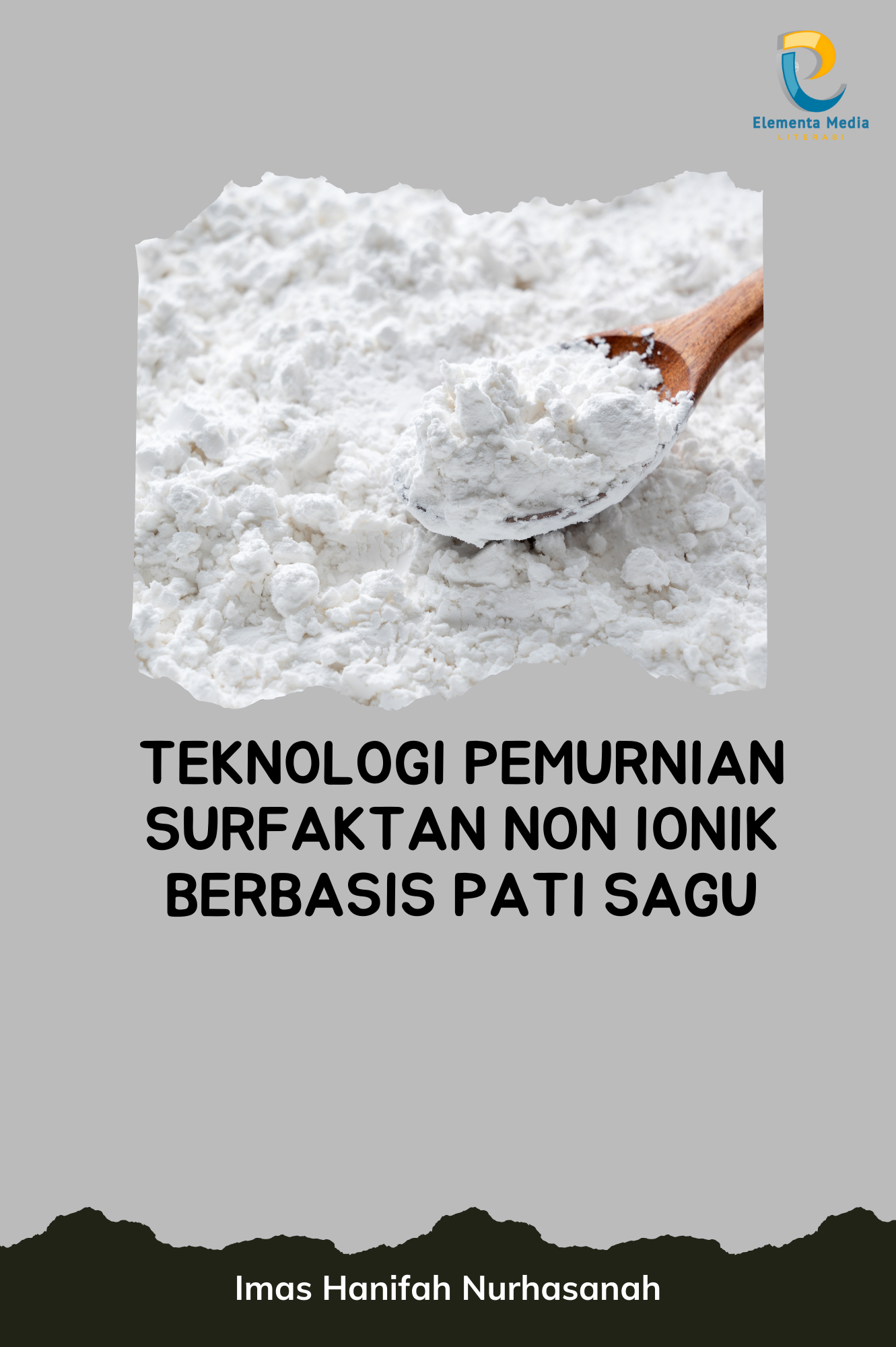 Teknologi Pemurnian Surfaktan Non Ionik Berbasis Pati Sagu