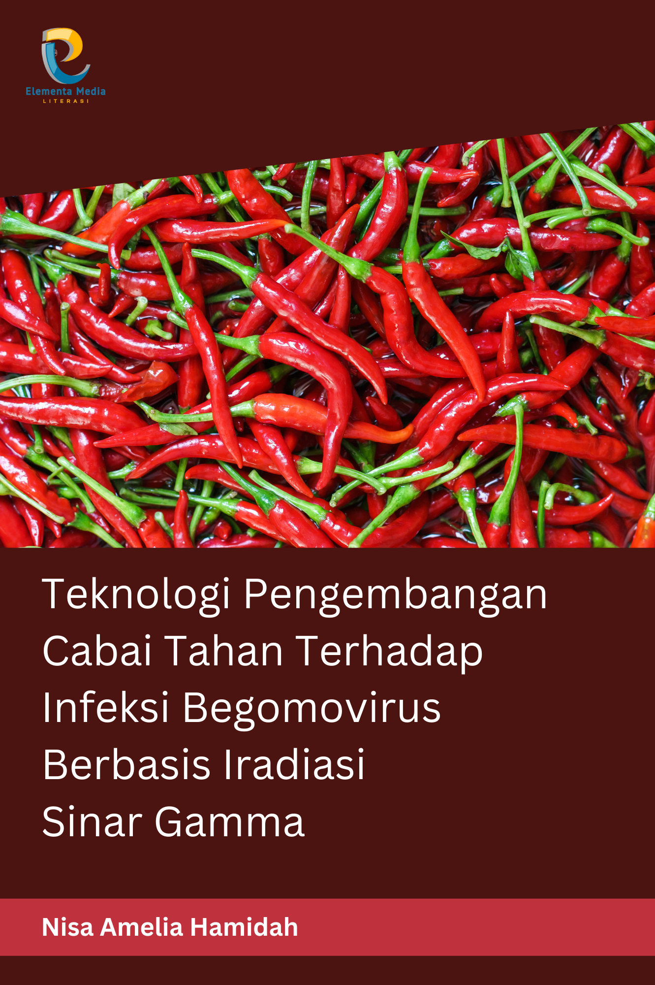 Teknologi Pengembangan Cabai Tahan Terhadap Infeksi Begomovirus Berbasis Iradiasi Sinar Gamma