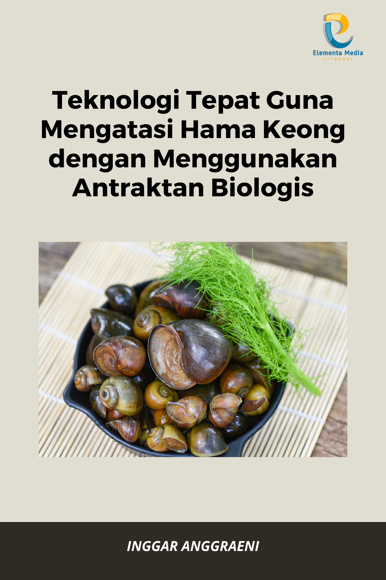 Teknologi Tepat Guna Mengatasi Hama Keong dengan Menggunakan Antraktan Biologis