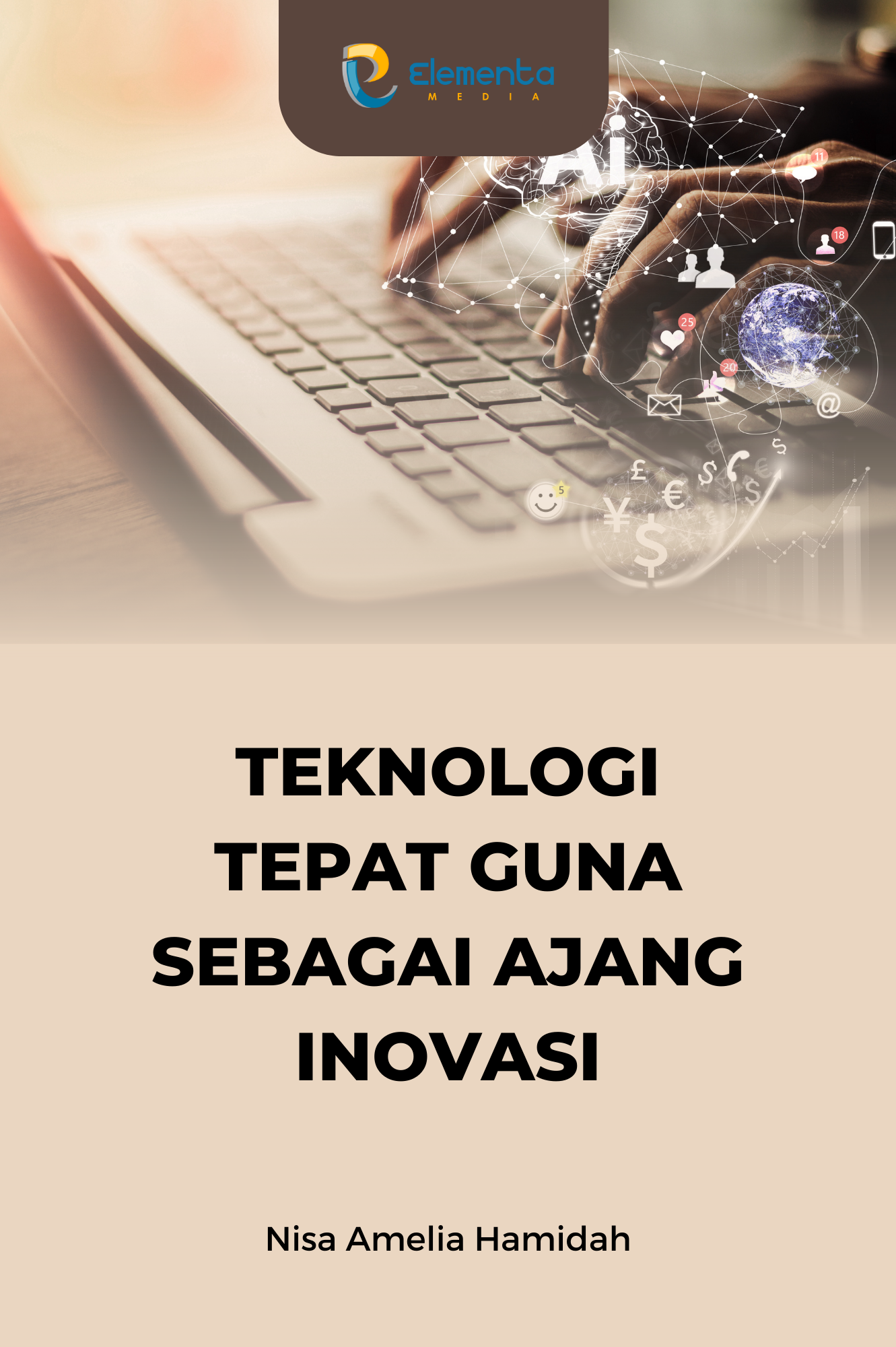 Teknologi Tepat Guna sebagai Ajang Inovasi