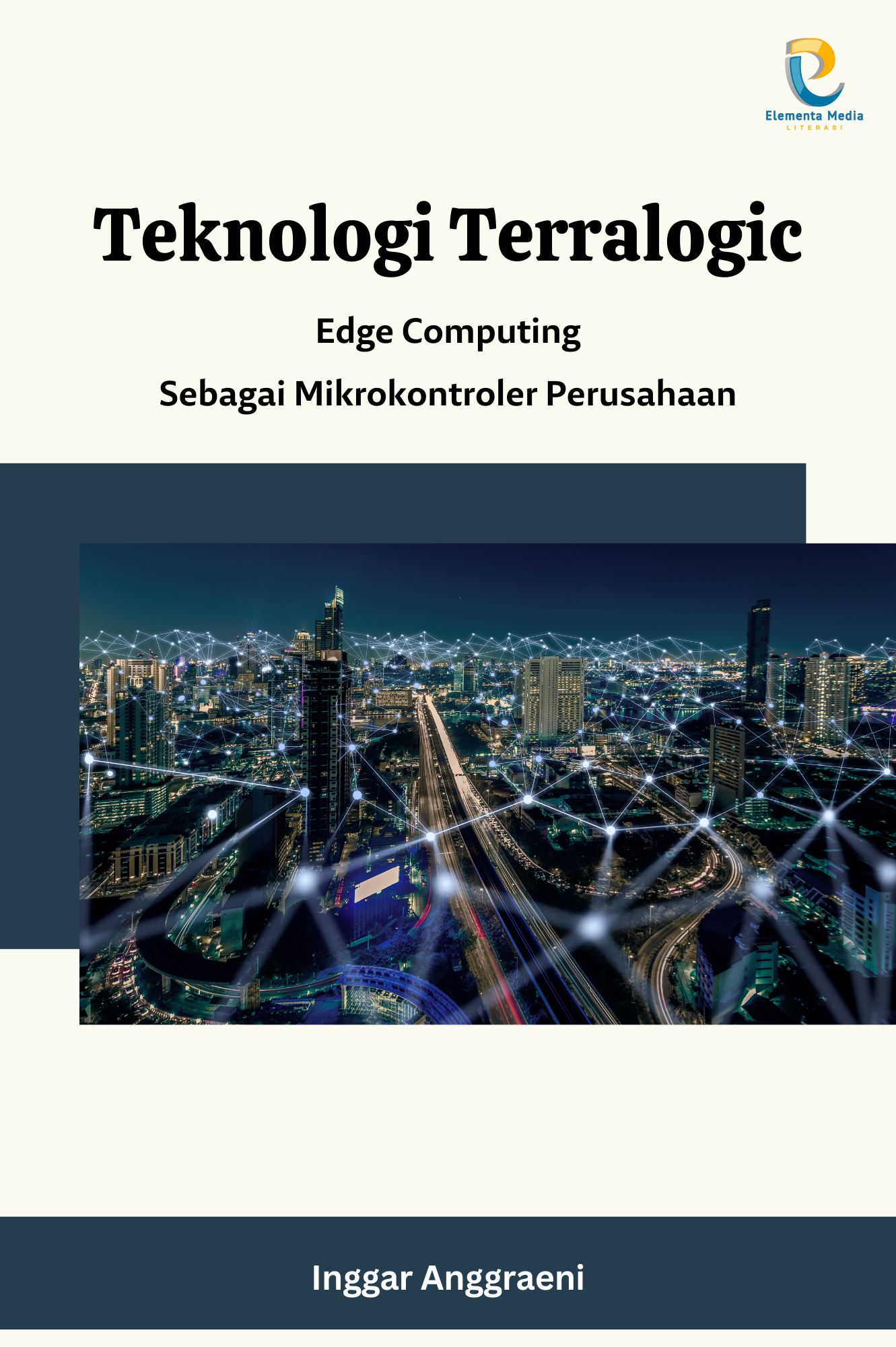 Teknologi Terralogic: Edge Computing Sebagai Mikrokontroler Perusahaan