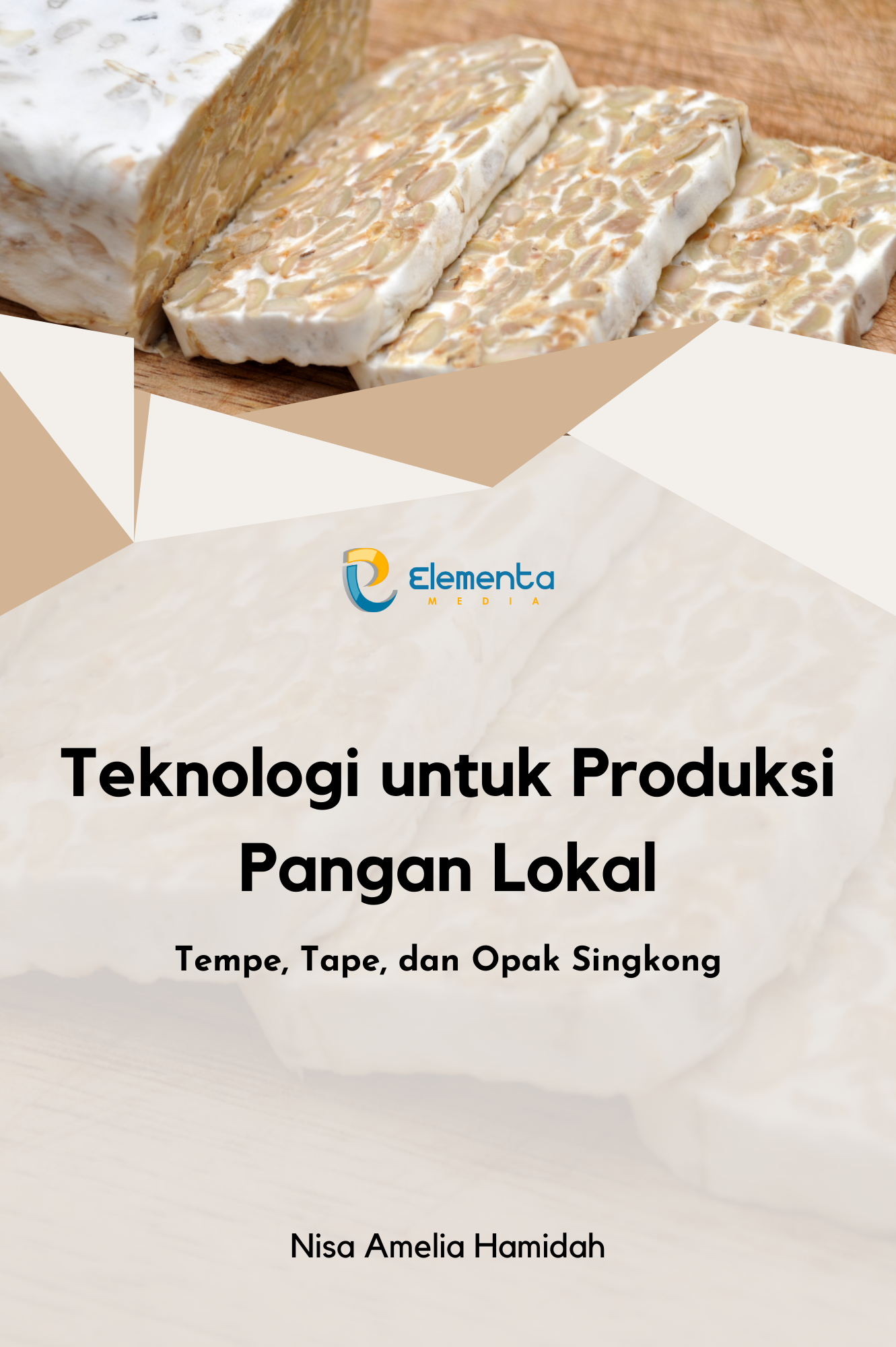 Teknologi untuk Produksi Pangan Lokal Tempe, Tape, dan Opak Singkong