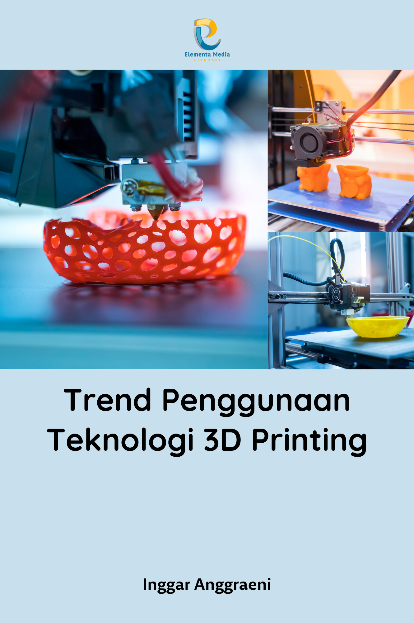 Trend Penggunaan Teknologi 3D Printing
