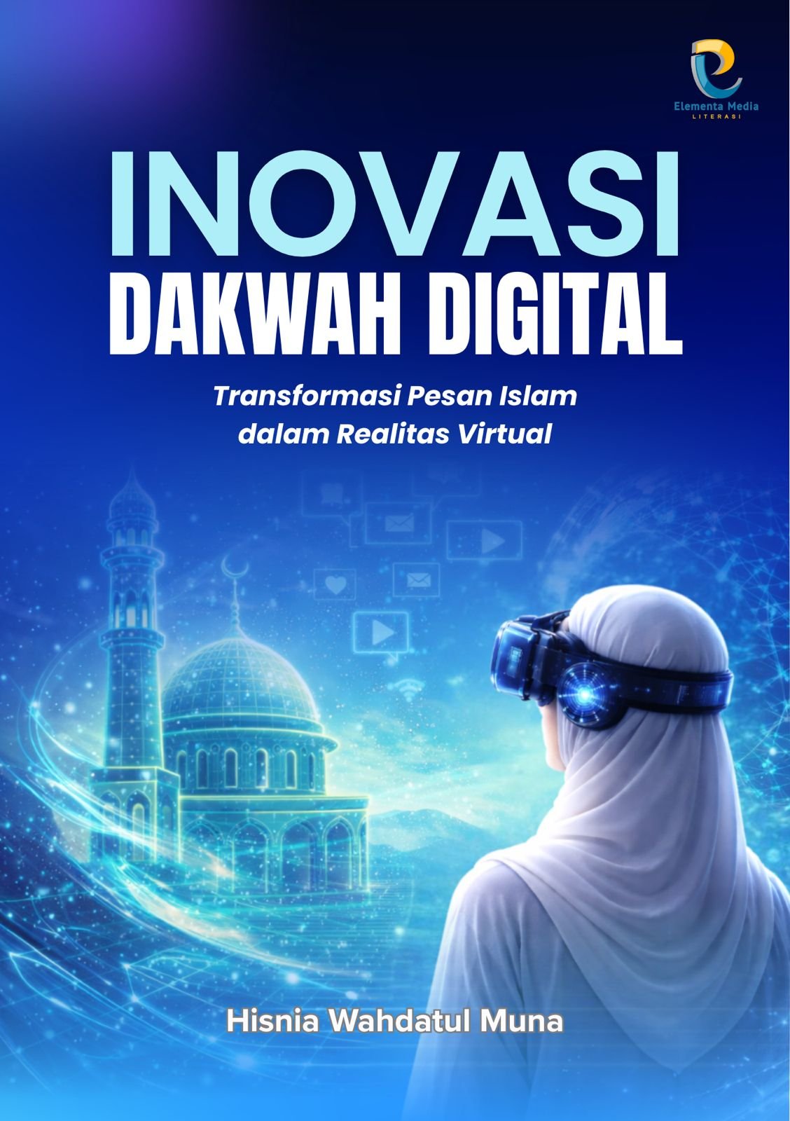 Pesan Digital INOVASI DAKWAH DIGITAL: Transformasi Pesan Islam dalam Realitas Virtual