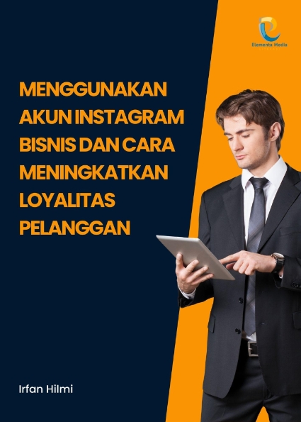 Menggunakan Akun Instagram Bisnis dan Cara Meningkatkan Loyalitas Pelanggan