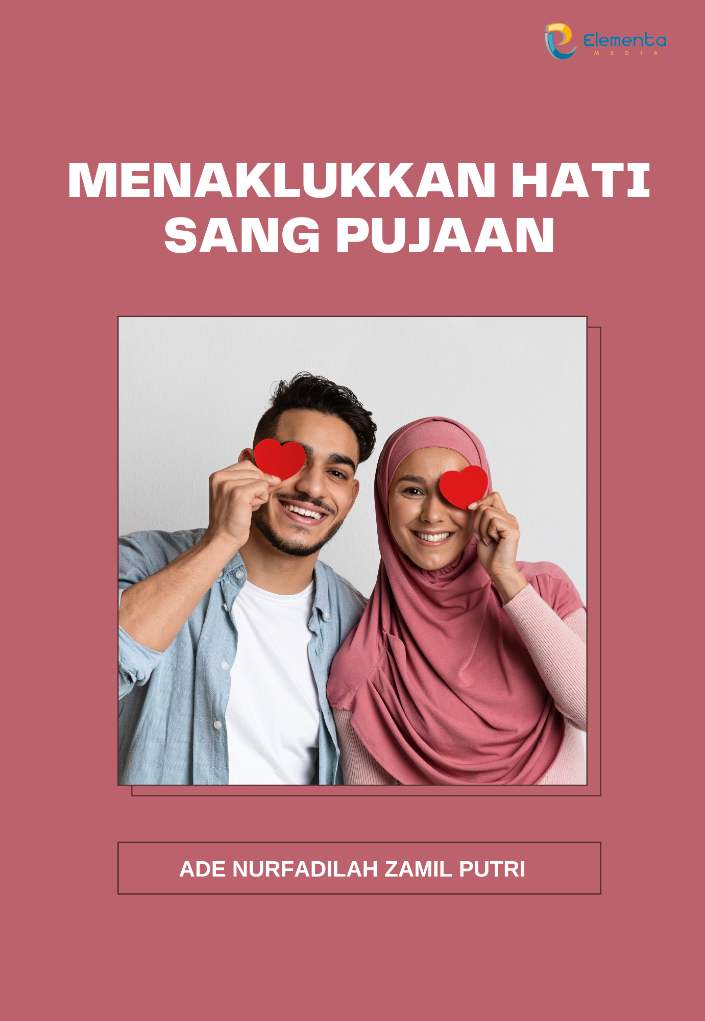 Menaklukkan Hati Sang Pujaan