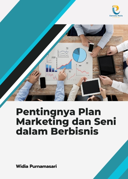 Pentingnya Plan Marketing dan Seni dalam Berbisnis