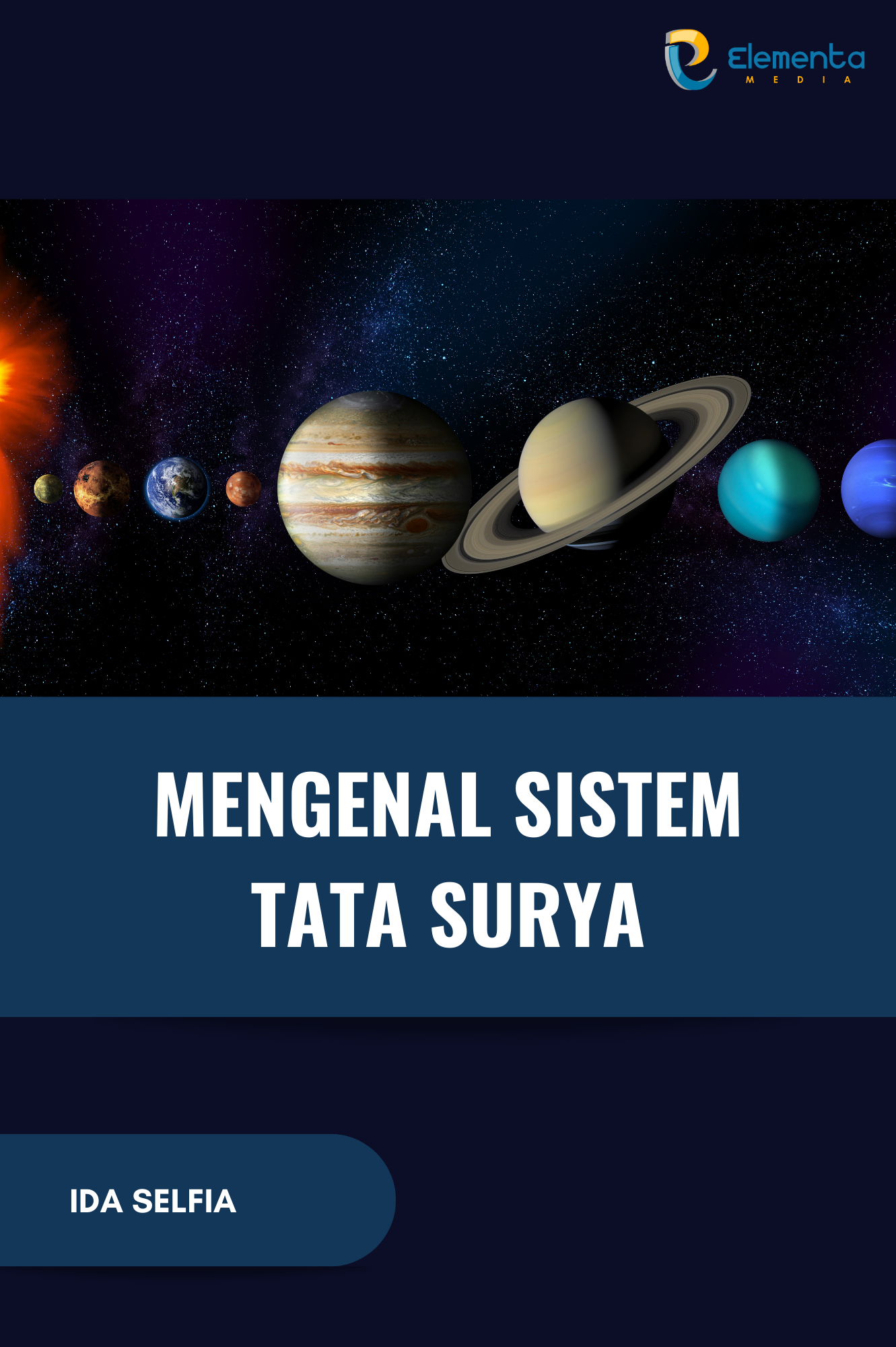 Mengenal Sistem Tata Surya - PT. Elementa Media Literasi