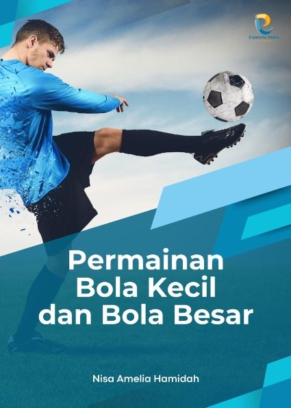 Permainan Bola Kecil dan Bola Besar - PT. Elementa Media Literasi